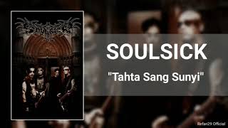 Soulsick - Tahta Sang Sunyi (Indonesia Black Metal)