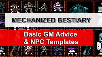Mechanized Bestiary, a Lancer NPC Guide: Basic GM Advice and NPC Templates