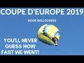 You wont believe how fast we came down in a balloon coupe deurope 2019