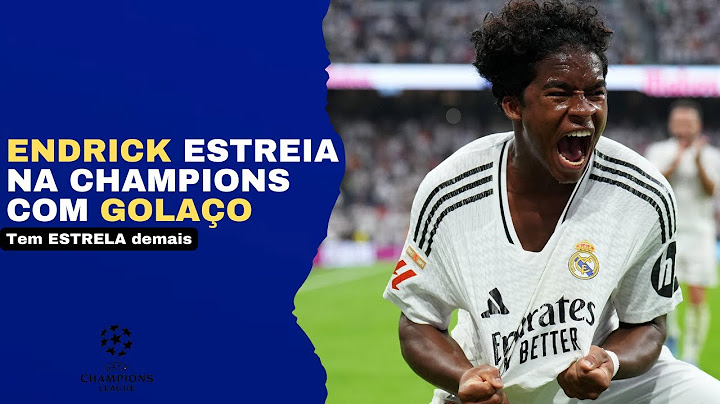 ⭐ ENDRICK TEM ESTREIA DOS SONHOS PELO REAL MADRID NA CHAMPIONS!