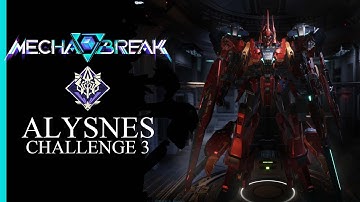 Mecha Break: Alysnes Challenge 3