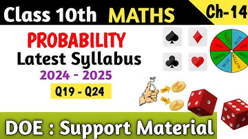 Class 10 Maths Chapter 14 Probability DOE Support Material | Q19 - Q24