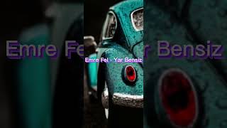 Emre Fel - Yar Bensiz (Speed Up) Resimi