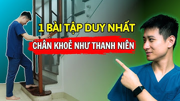 Bài Tập Giúp Đôi Chân Khỏe Mạnh Và Leo Cầu Thang Vững Chắc Cho Người Cao Tuổi