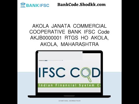 AKOLA JANATA COMMERCIAL COOPERATIVE BANK IFSC Code AKJB0000001 RTGS HO AKOLA, AKOLA, MAHAR