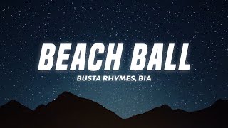 Busta Rhymes - Beach Ball (Lyrics) ft. BIA