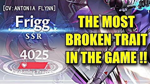 Frigg has THE MOST BROKEN 4k Awakening Trait in the Game and this is WHY - Tower of Fantasy Global
