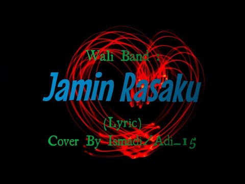wali-band---jamin-rasaku-(lyric)-"cover-by-adi_15"