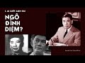 1 | Ai giết anh em Ngô Đình Diệm | Định mệnh đã an bài