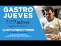 Ciclo Gastrojueves 1001 Sabores con Juan Francisco Paredes (17/12/2020)