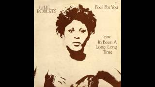 Julie Roberts - Fool For You