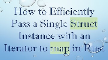 How to Efficiently Pass a Single Struct Instance with an Iterator to map in Rust