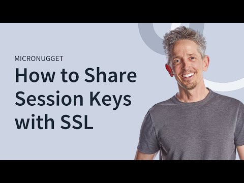 MicroNugget: What are SSL Session Keys?