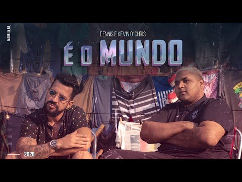 Dennis, Kevin O Chris - É O Mundo