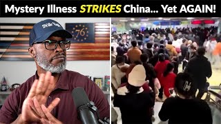 Mystery Illness PACKS Hospitals In China... YET AGAIN! What's Next?