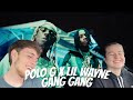 Marissa Has Beef With Lil Wayne... | TCC REACTS TO Polo G, Lil Wayne - GANG GANG (Official Video)