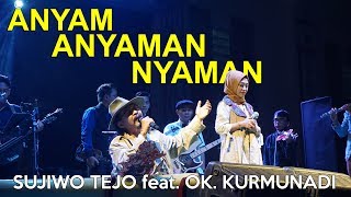 Download lagu SUJIWO TEJO feat Keroncong KURMUNADI Anyam Anyaman... mp3