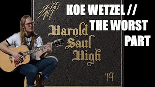 Watch Koe Wetzel The Worst Part video