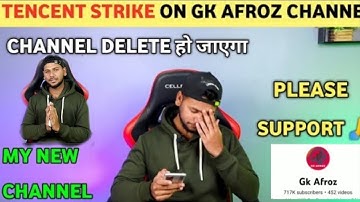 😭PLEASE HELP 🥺 CHANNEL DELETED | 700k+ Gaming Channel Deleted From Youtube | GK AFROZ CHANNEL DELETE
