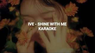 IVE (아이브) - 'Shine With Me' KARAOKE with Easy Lyrics