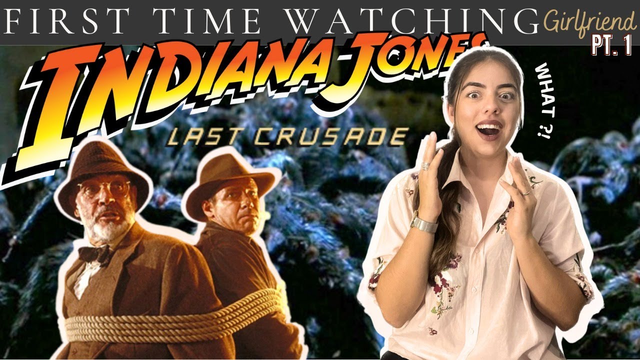First Time Watching - INDIANA JONES and the Last Crusade - Girlfriend Reaction (1/2)