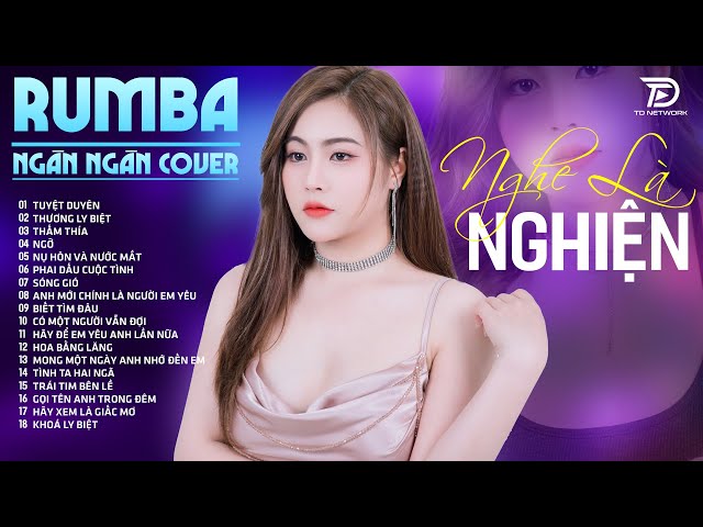 TUYỆT DUYÊN, THƯƠNG LY BIỆT, THẤM THÍA NGÂN NGÂN COVER - Album Rumba Nhạc Trẻ Đặc Biệt Hay Nhất 2024 class=