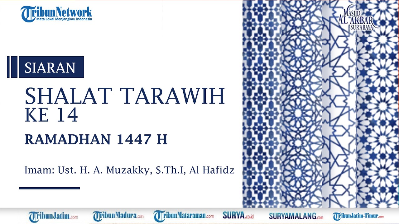 🔴LIVE SHALAT TARAWIH KE 14 Ramadhan 1447 H - Selasa 3 Maret 2026, Masjid AL Akbar Surabaya