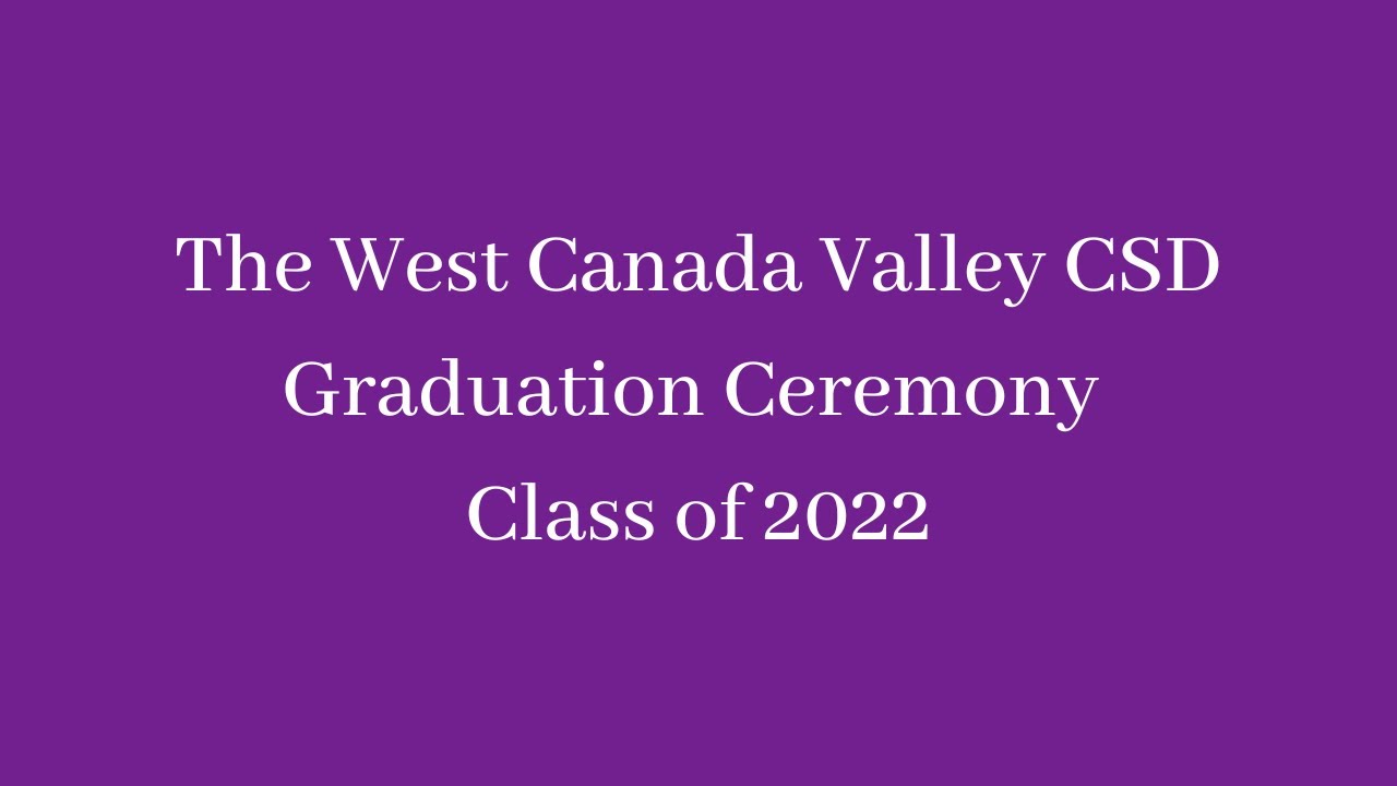 West Canada Valley High School Class of 2022 Commencement YouTube