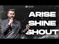 Arise, Shine, &amp; Shout | Pastor David | November 27, 2022