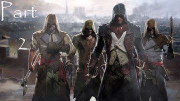 Assassins Creed Unity Playthrough Part 2: Thief