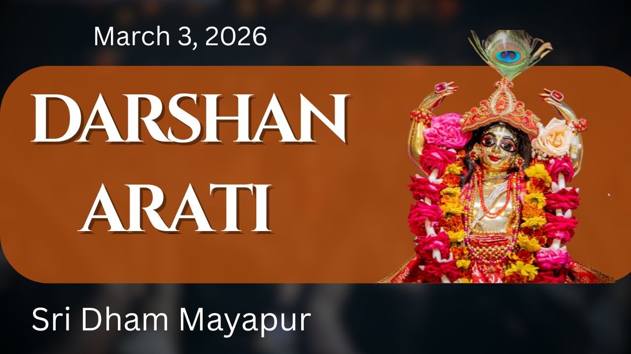 Darshan Arati Sri Dham Mayapur  - March 3, 2026
