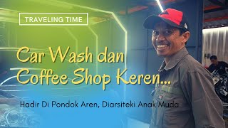 Car Wash & Coffee Shop Keren... Diarsiteki Anak Muda