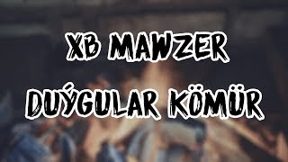XB Mawzer - Duýgular kömür | Manyly rep we klip | Turkmen rep