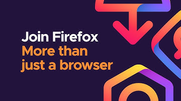 Join Firefox: more than just a browser