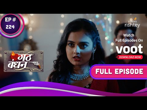 Gathbandhan | गठबंधन | Ep. 224 | Akshay Vs Dhanak, The Final Showdown?