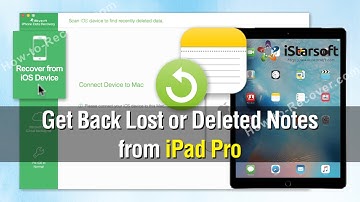 How to Get Back Lost or Deleted Notes from iPad Pro