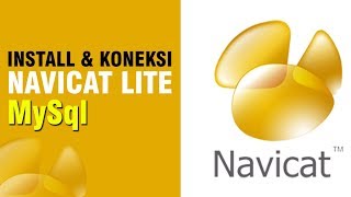 How To Installation and conect Navicate Lite Mysql