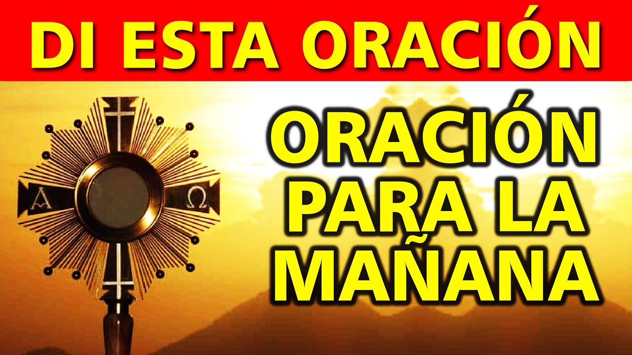 🔴ORACIÓN para la MAÑANA: 5 minutos en el Santísimo - YouTube
