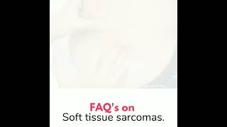 Soft Tissue Sarcoma, Frequently Asked Question (Way To Heal) screenshot 5