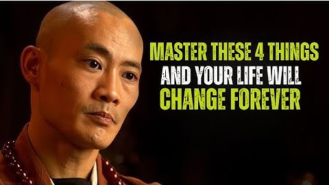 Master These 4 Things and Your Life Will Change Forever | Shi Heng Yi