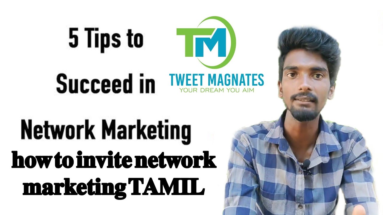 How To Invite Network Marketing Tamil Network Marketing Success Tips In how-to-invite-network-marketing-tamil-network-marketing-success-tips-in