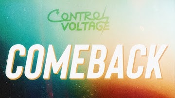 Control Voltage- Comeback