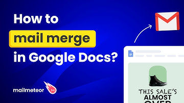 How to mail merge emails in Google Docs?