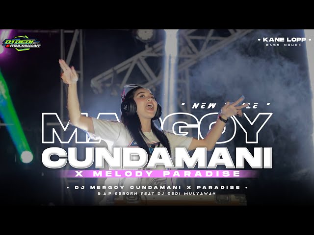 DJ PARGOY  BASS NGUUK YANG LAGI VIRAL || CUNDAMANI X MELODY PARADIZE || FEAT DEDI MULYAWAN class=