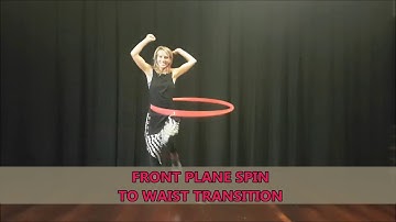 Front Plane Spin to Waist Hooping: Transitions for Flow Hoop Dance Tutorial