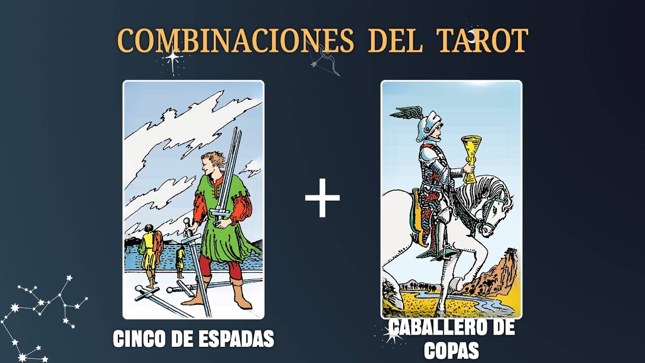 Cinco de Espadas & Caballero de Copas DEL TAROT Y SU