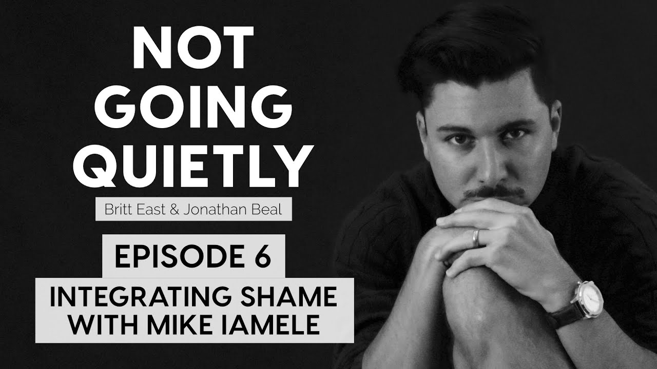 Integrating Shame With Mike Iamele | NGQ Episode 006