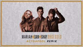 Dan & Shay X Mariah Carey - Obsessed [ACTDAFOOL REMIX] Souf'East chords