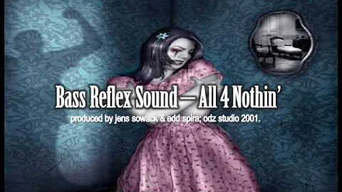 Bass Refelex Sound - All 4 Nothin.wmv