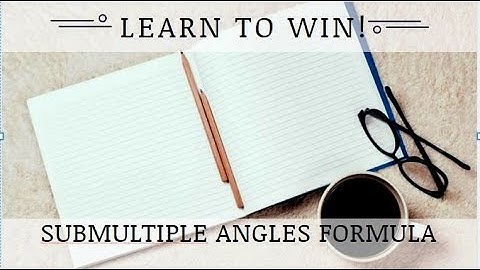 Submultiple Angles Formula: Trigonometry: Mathematics: ISC, CBSE